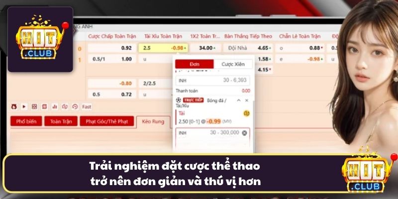 Trải nghiệm đặt cược thể thao trở nên đơn giản và thú vị hơn